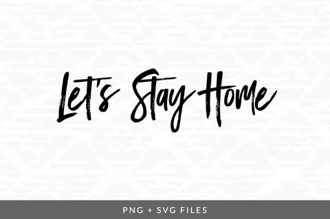 S stay home
