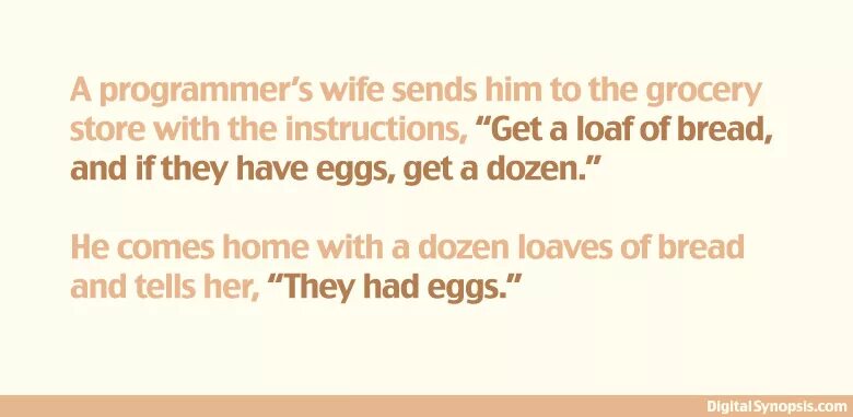 Programmers wife. If they have Eggs bring 6.