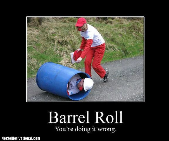 Barrel Roll. Do a Barrel Roll. Barrel Roll на самокате. Barrel Rolls подводная.