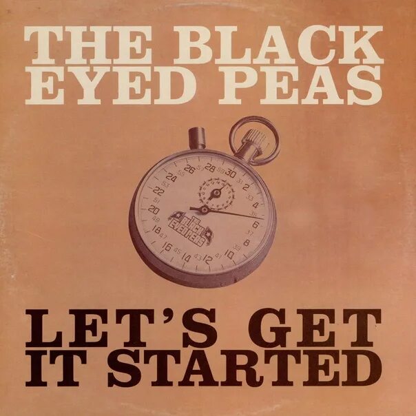 We well get started. Let`s get it started. Let's get it started Black eyed. Black eyed Peas Lets get started. Let's get it started обложка.