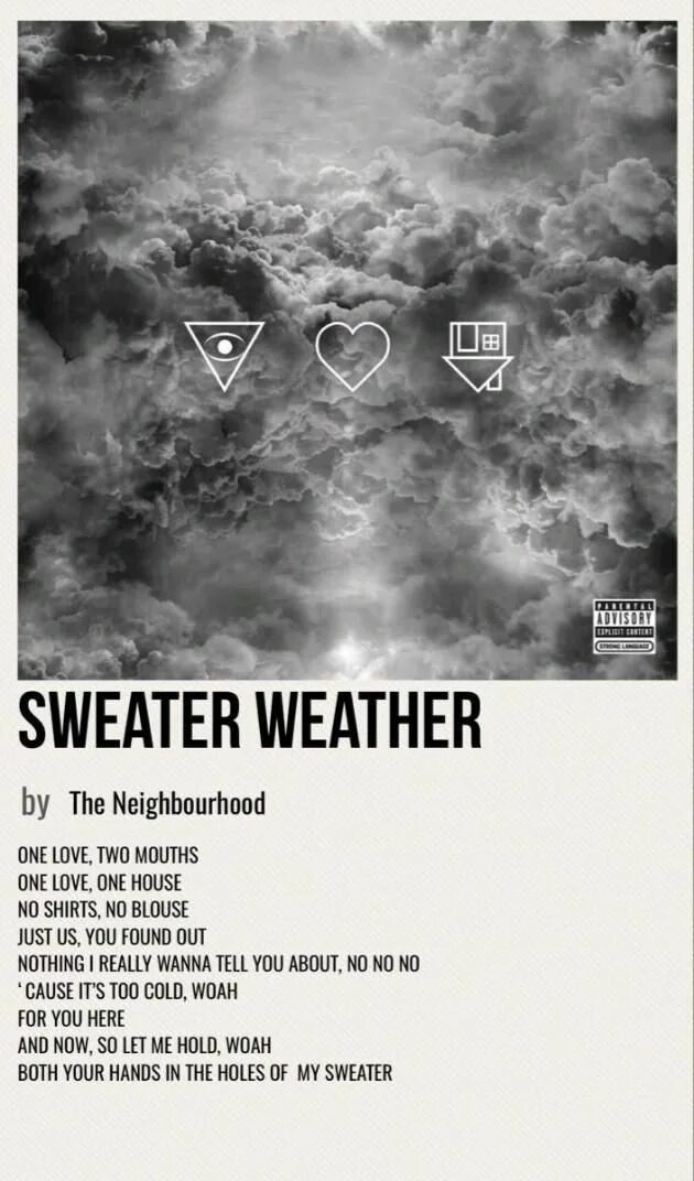 Текст песни the neighbourhood sweater weather. The neighbourhood плакат. Sweater weather the neighbourhood солист. Sweater weather обложка. The neighbourhood Sweater weather обложка.