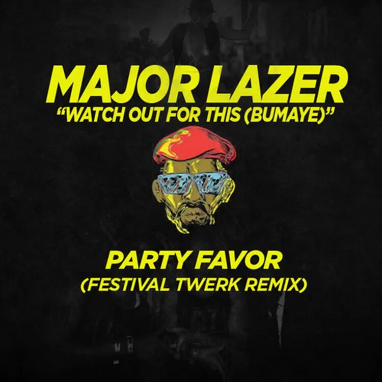 Major Lazer. Major Lazer - Bumaye (watch out for this) (Shintek's Bootleg) Дата релиза. Танцовщицы Major Lazer. Major Lazer участники. Watch out for this