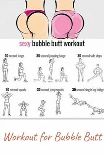 Workout for Bubble Butt.