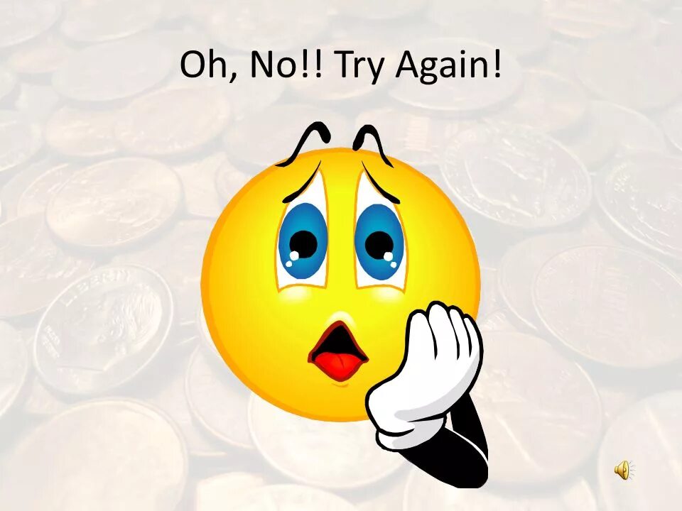 Let s try a. Again!. try again. try again в игре. again картинка.