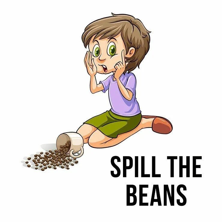 Spill the beans. Spill the Beans idiom. Идиома рисунок spill the Beans. Spill the Beans перевод.