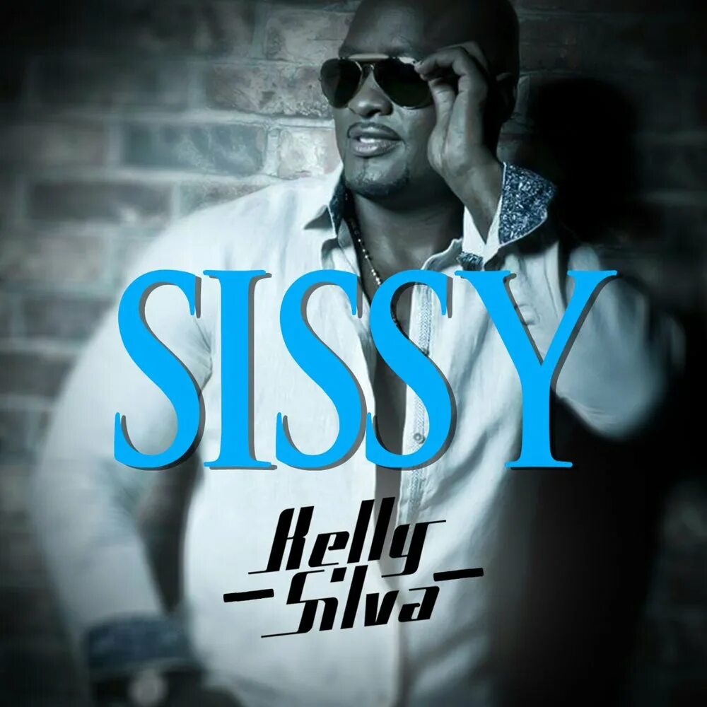 Sissy music. Kelly Silva.