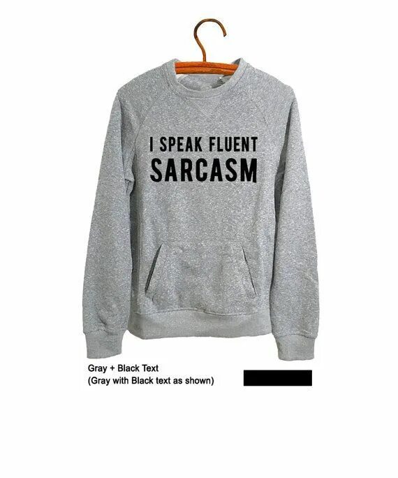 Speak fluent. Кофта sarcasm. Speak fluent sarcasm. Отличие Sweatshirt от Jumper. Худи sarcasm розовая.