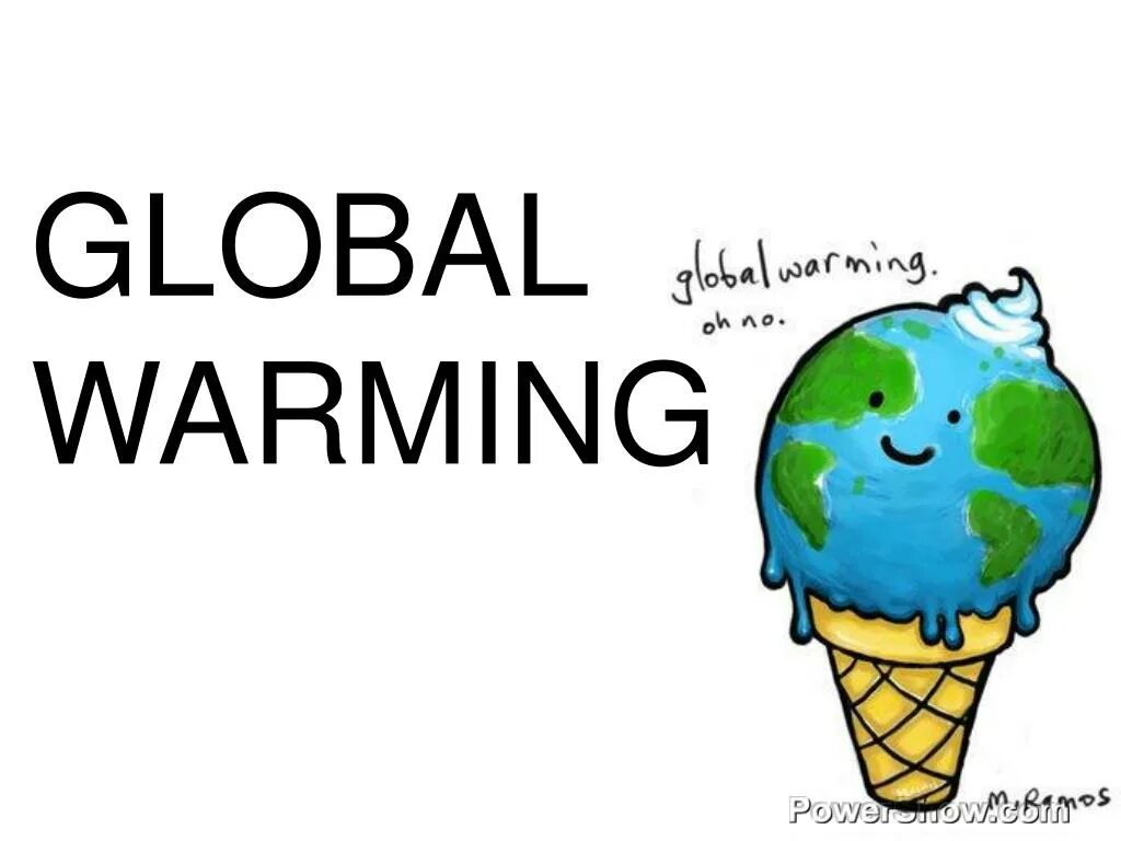 Why global warming. Global warming презентация. global warming презентация на английском. глобальное потепление на английском. глобальное потепление презентация на английском.
