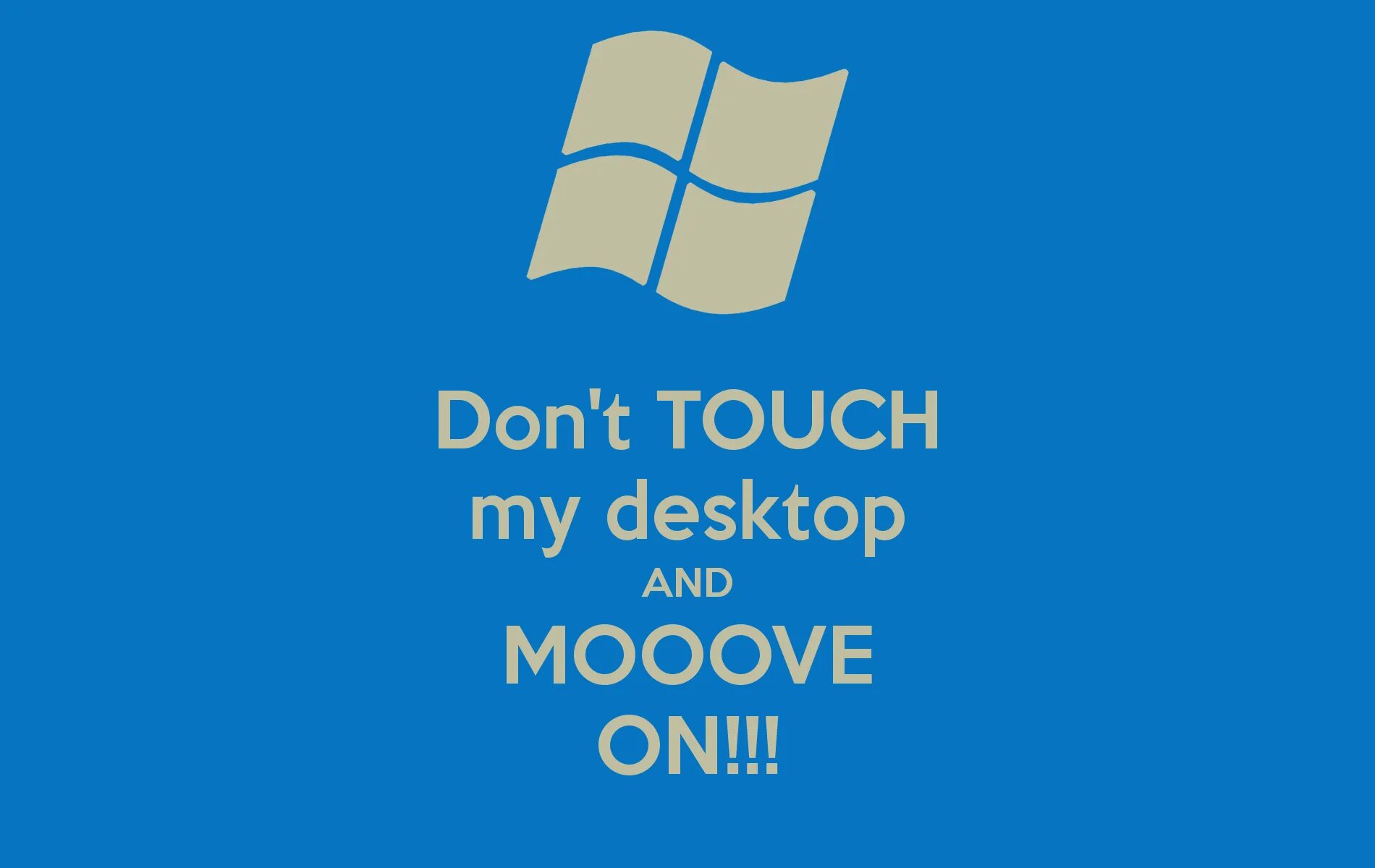 Don t good. Don t Touch my Computer. Не трогай мой компьютер обои. Don't Touch my PC обои. Рабочий стол don't Touch my Computer.