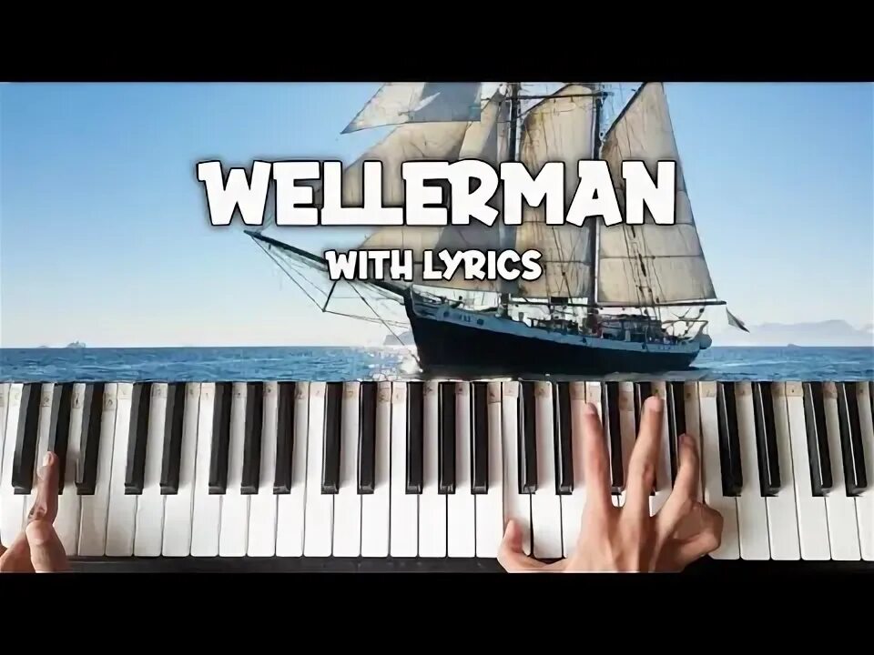 Бро рояль. Wellerman. The Wellerman на синтезаторе. Пианино Ноты Wellerman Sea Shanty. Пианино Веллер.