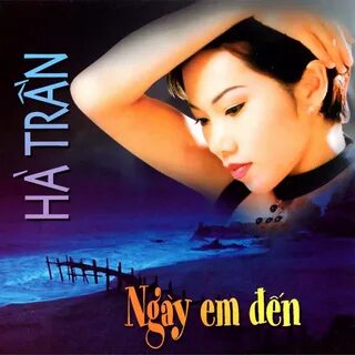 Listen to Ngày Em Đến by Hà Trần.