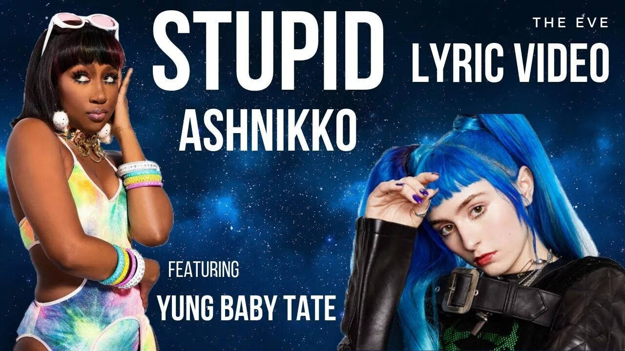 Stupid feat. Юнг бейби Тейт. Ashnikko певица.