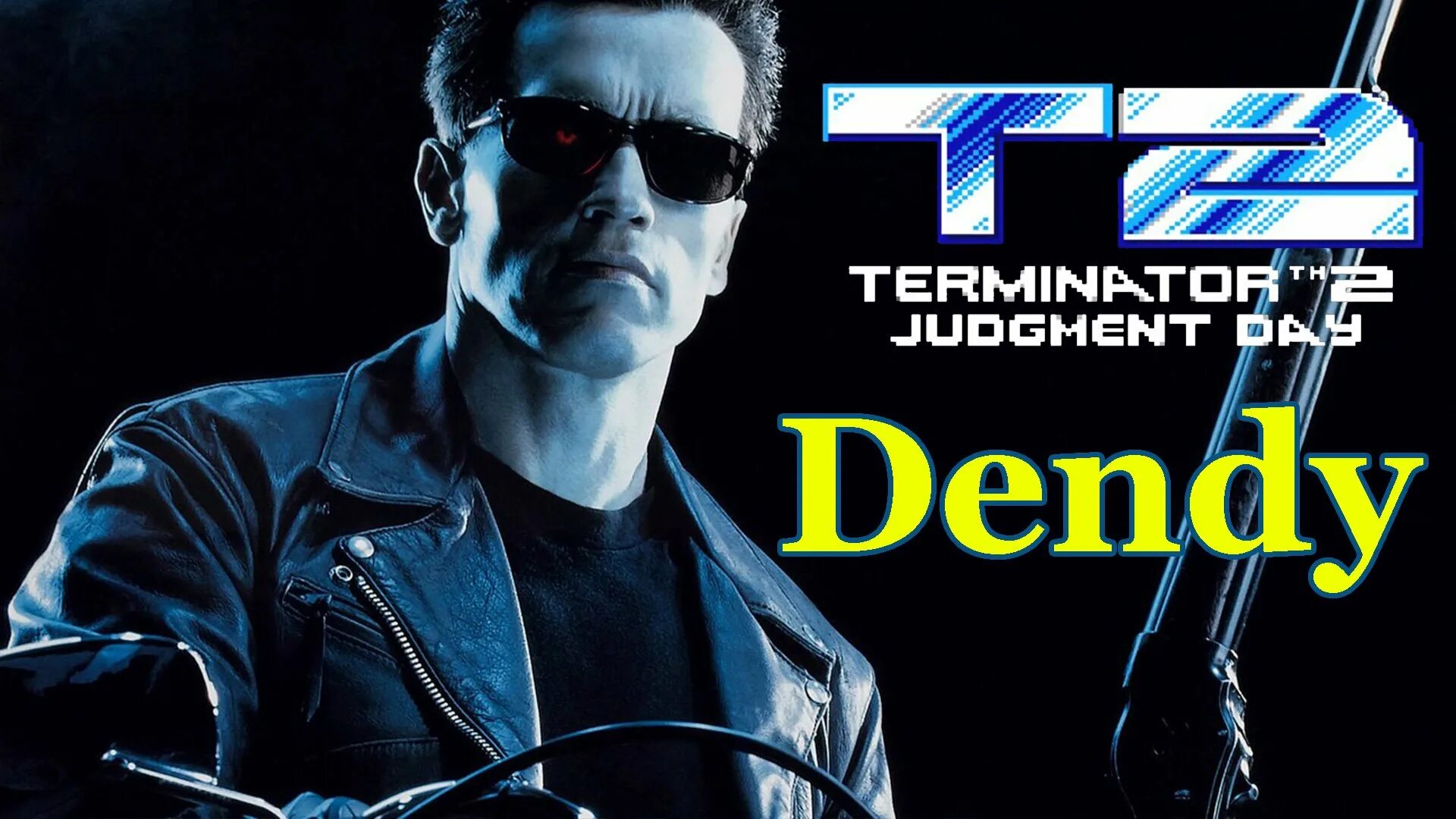 Terminator 2 - Judgment Day Dendy. Терминатор Денди. Терминатор 2 Судный день Постер. Терминатор игра на Денди.