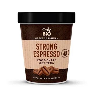Скраб для тела Only Bio Strong espresso 230 мл Only Bio dveritrio.ru