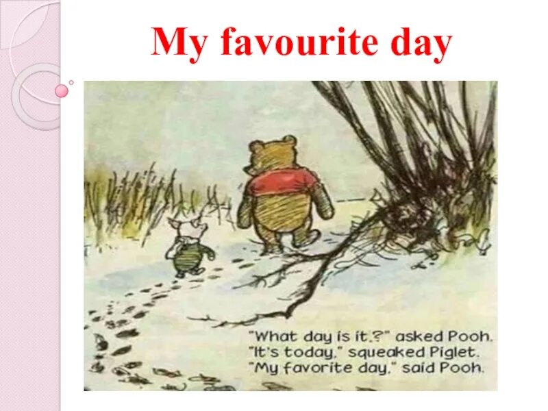 My favourite day of the week. Текст my favourite Day. Рисунок на тему my favourite Day. My favourite Day стих. My favourite Day 6 класс Spotlight презентация.
