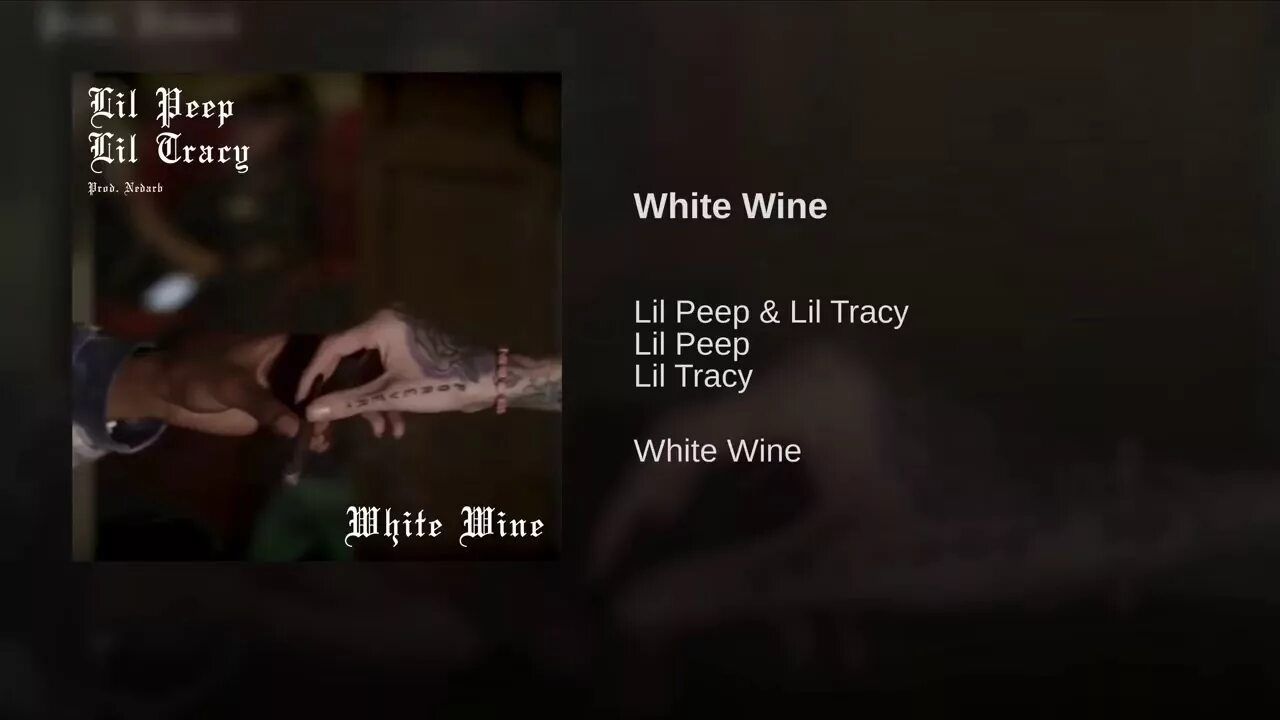 Цитаты из песен лил пипа. Lil Peep Lil Tracy White. Lil Peep White Wine. Лил Трейси White Wine. White Wine Lil Peep обложка.