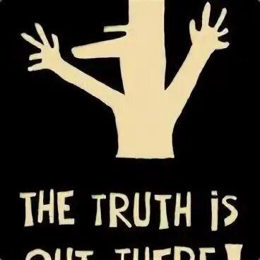 The truth is hidden. The truth is hidden