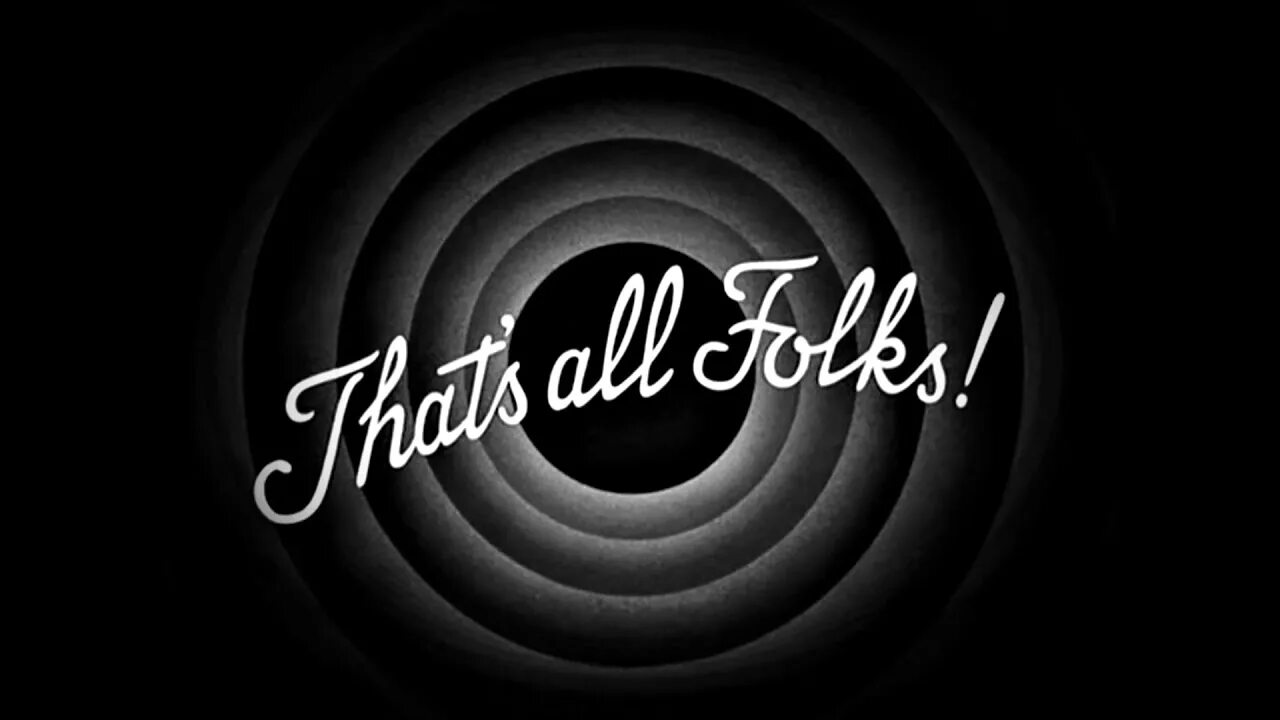 That s all. Thats all folks фон. thats all folks перевод. thats all folks мем. that all folks надпись.