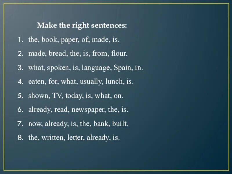 Choose the right sentence. Перевод на русский the books is made of. Read and put the sentences in the right order перевод. Build sentences in the right order. 5 a put the sentences in order