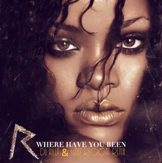 /rihanna+where+have+you+been+parole