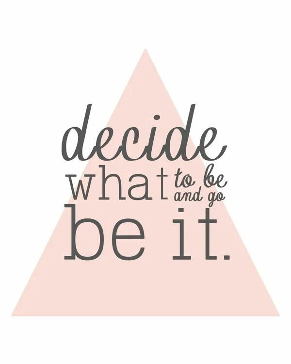 Deciding what you want to do