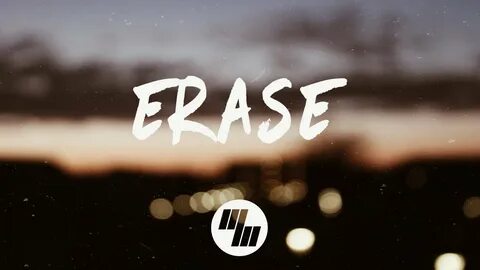 Erase
