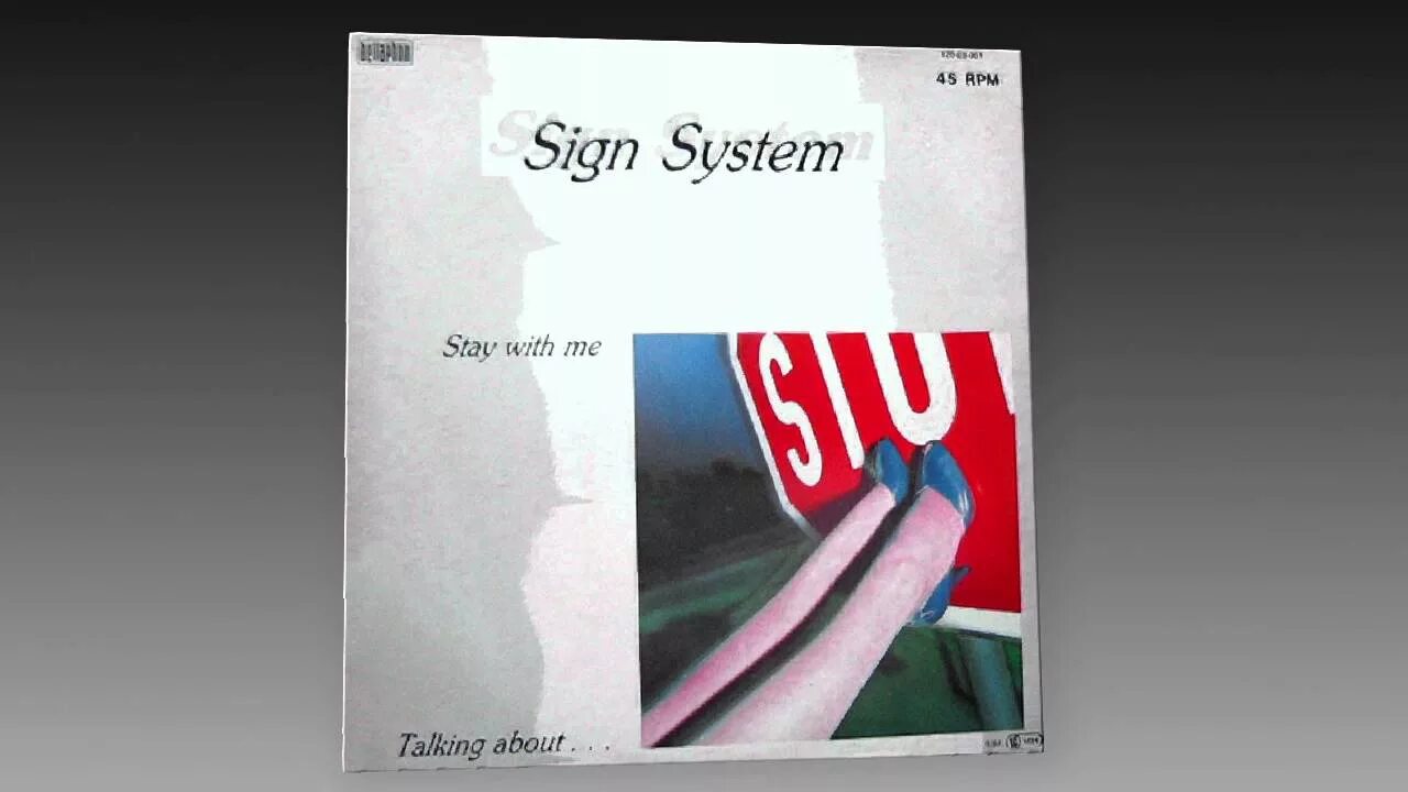 Sing system. Sign system - stay with me. sign system - stay with me (1984). sign system burning down 1985. sign-system обложка.