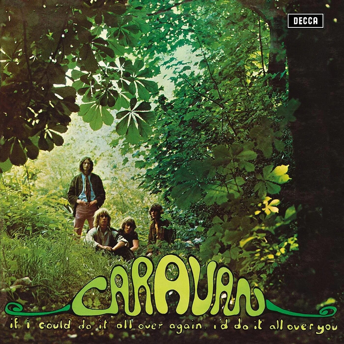 If i could i want. Caravan if i could do it all over again, i&#039;d do it all over you 1970. if i could do it all over again caravan. рок-группа caravan. группа caravan альбомы.