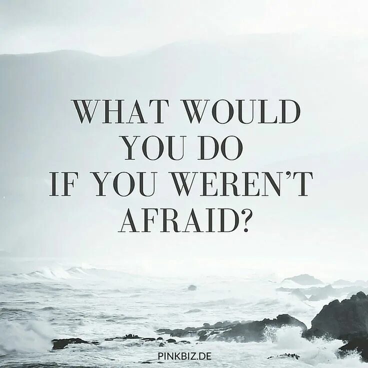 Don t be afraid anything. Don&#039;t afraid.