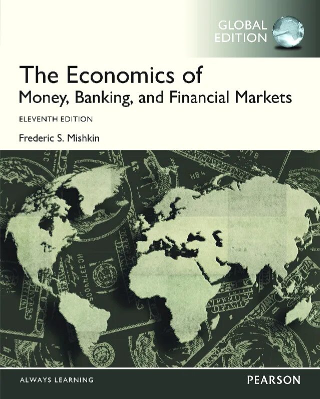 Banking monetary. The Economics of money, Banking, and Financial Markets. Money Banking and Financial Markets книга. The Economics of Economists. The Economics of money and Financial Market Mishkin.