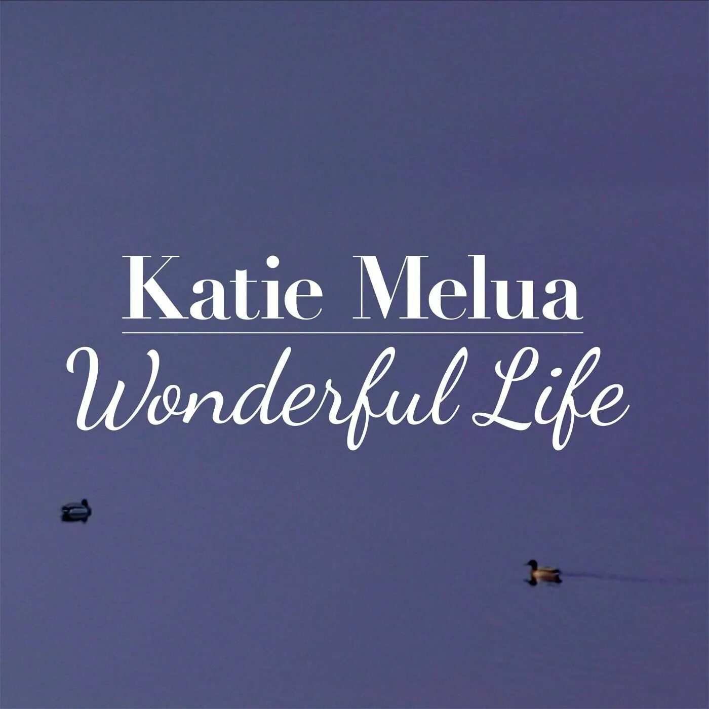 Katie Melua. Katie Melua - wonderful Life обложка альбома. Wonderful Life песня Katie Melua.