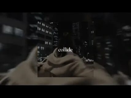 Песня collide speed up