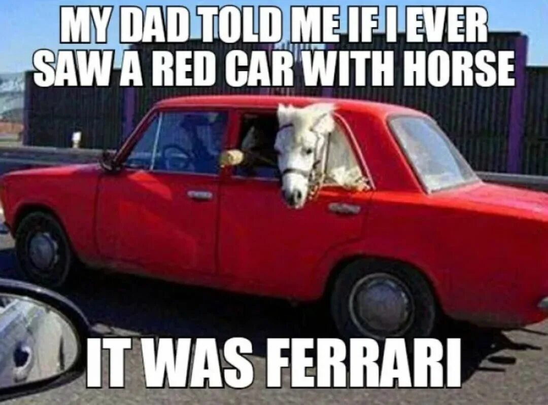 My dad tell me. Ferrari мемы. My dad tell me. Футболка trust yourself. My dad tell me.