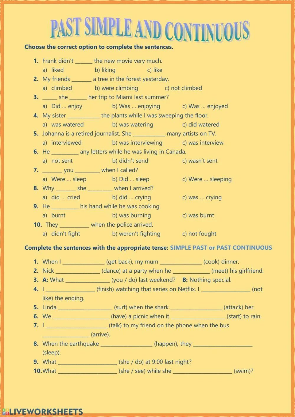 The option was exercised. Past Continuous. Past simple past Continuous Worksheets. To get past Continuous. Cook past Continuous.