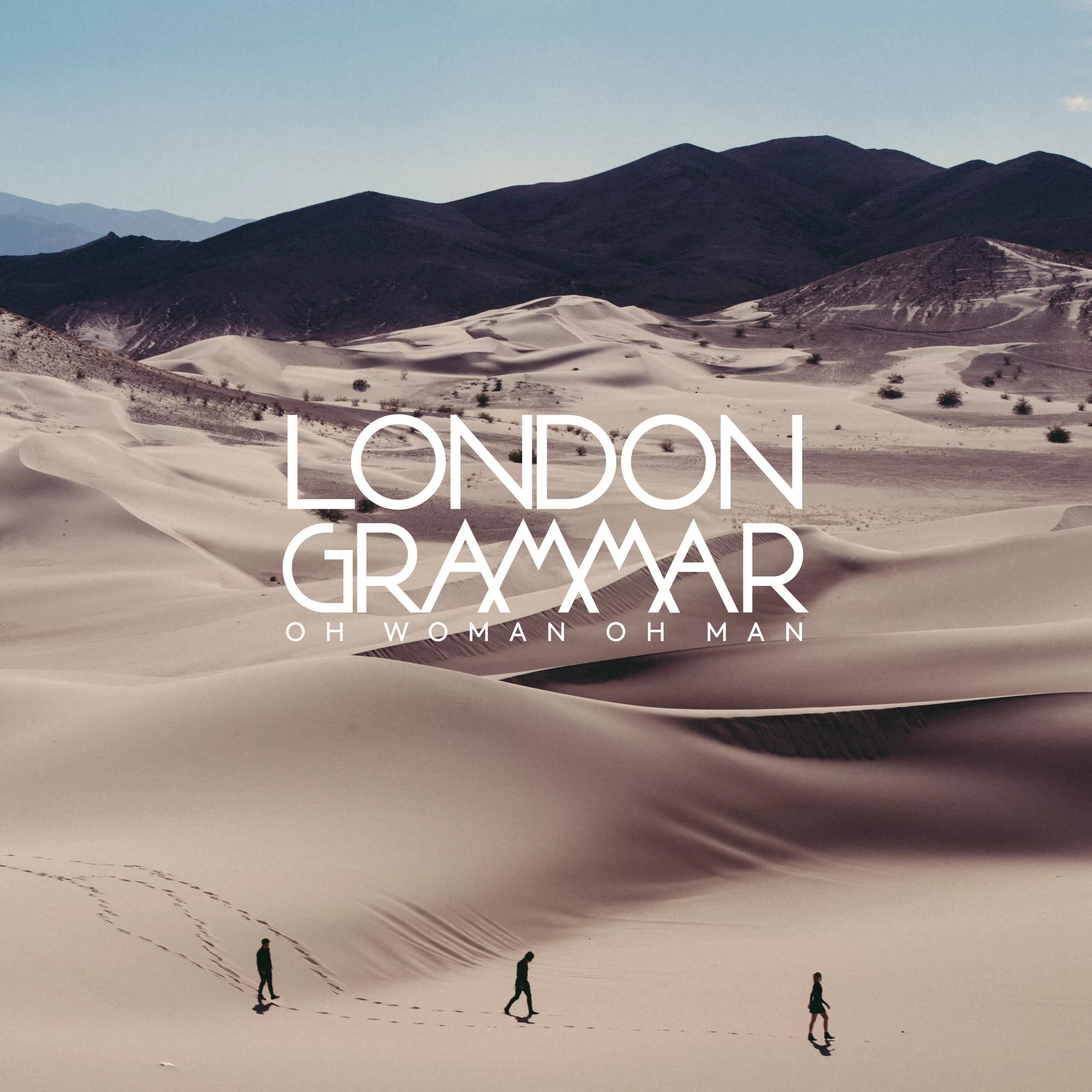 Песня oh woman oh woman. London Grammar. London Grammar - Oh woman Oh man. Truth is a beautiful thing London Grammar. London Grammar Single.