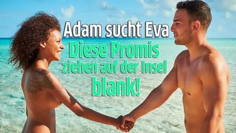 Adam sucht Eva: Diese Promis sind Kandidaten auf der Nackt-Insel von RTL - YouTu