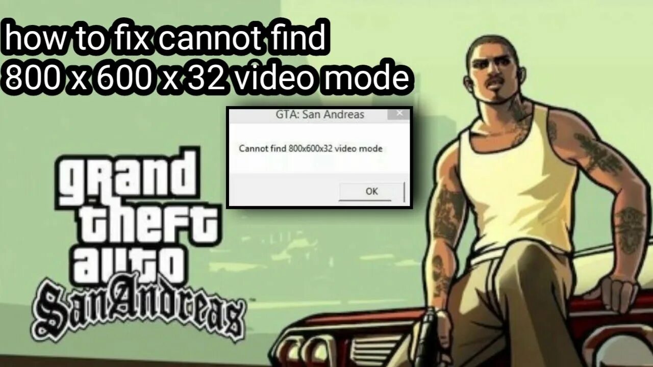 ГТА Сан андреас cannot find. GTA San Andreas cannot find 800x600x32 Video Mode. Cannot find 800x600x32 Video Mode. Cannot find 800*600*32 Video Mode.