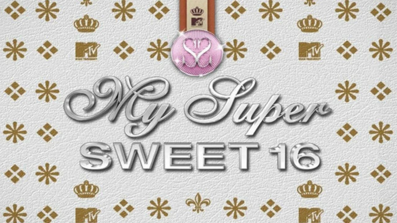 My sweet 16. Sweet 16 mtv. my sweet 16 mtv. сладкие 16 на мтв. sweet sixteen мтв.