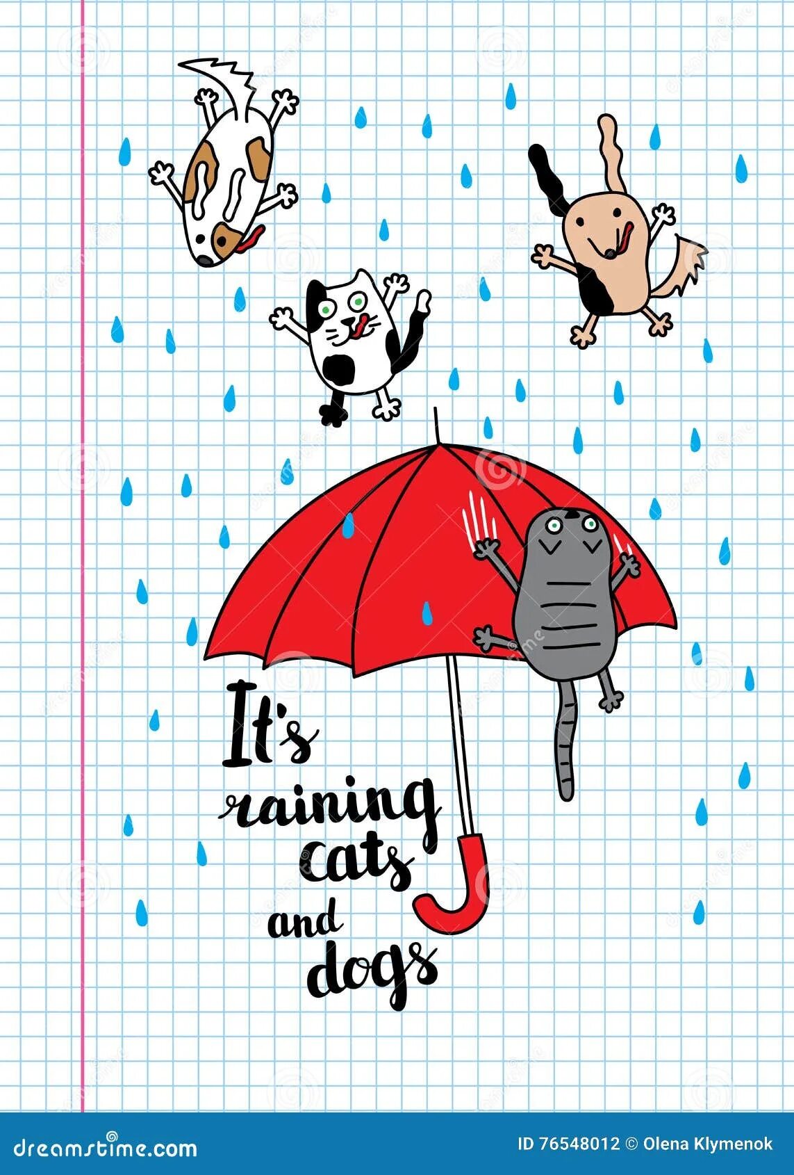It s raining cats. Идиома дождь из кошек и собак. Дождь кошками и собаками. Raining Cats and Dogs идиома. Идиома it's raining Cats and Dogs.