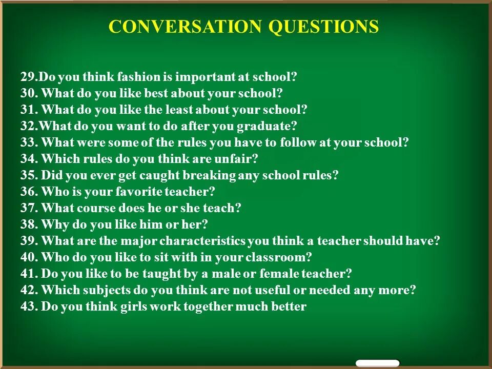 Questions did you like. Conversation вопросы. What do you like most about your School письмо. Questions for discussion in English. Questions for conversation in English.