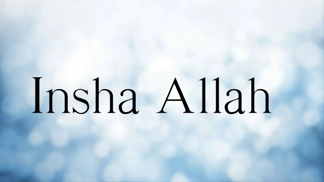 Иншалла аллах. Insha allah. Иншааллах на арабском картинки. Аллах иншаллах. Insha allah.