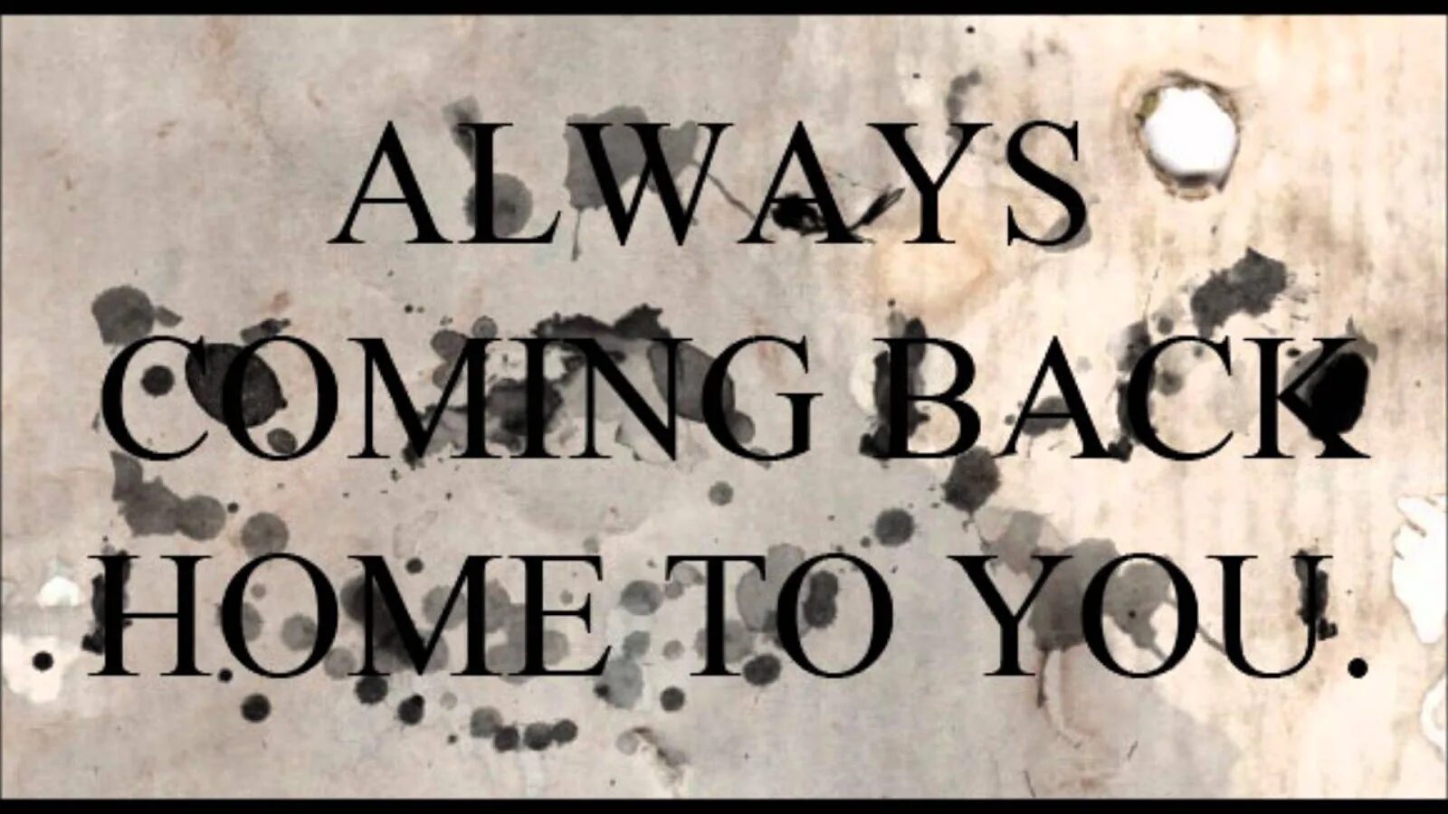 I am always on the go. I always come back. надпись i always come back. i always come back перевод. i am always come back.