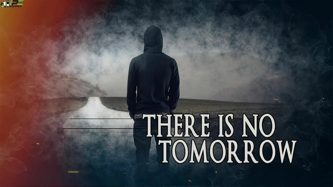 No tomorrow wolves at the. There is no tomorrow обои. There is no tomorrow Motivation. Обои на рабочий стол there is no tomorrow. There is no tomorrow Рокки.