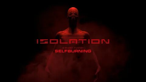 Directed by: Selfburning Score  Sound Design: Selfburning linktr.e...