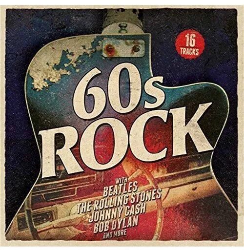 Слушать рок 60. Rock 60s. Рок 60. Garage Rock 60s. Classic Rock 60-е.