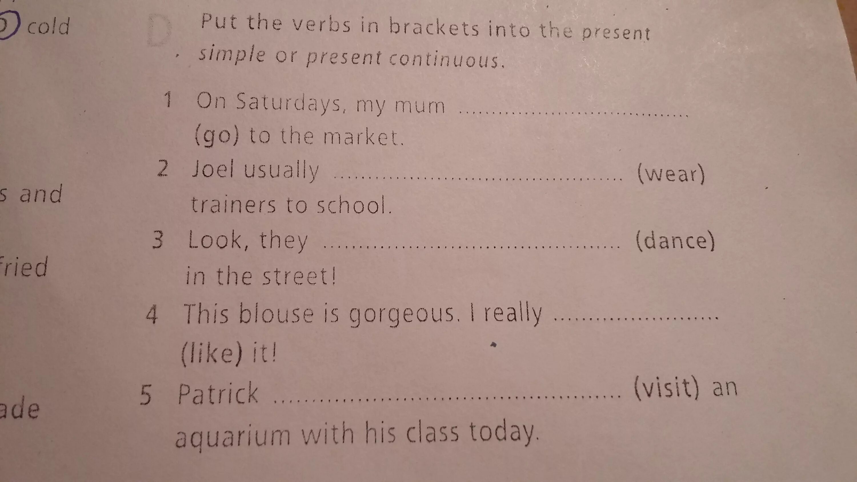 Write sentences using the present continuous. Put the verbs in Brackets into the present simple or the present Continuous. Put the verbs in Brackets in the present simple or present Continuous. Put the verbs in Brackets into the present simple or the present. Put the verbs in Brackets into the present simple 5 класс.