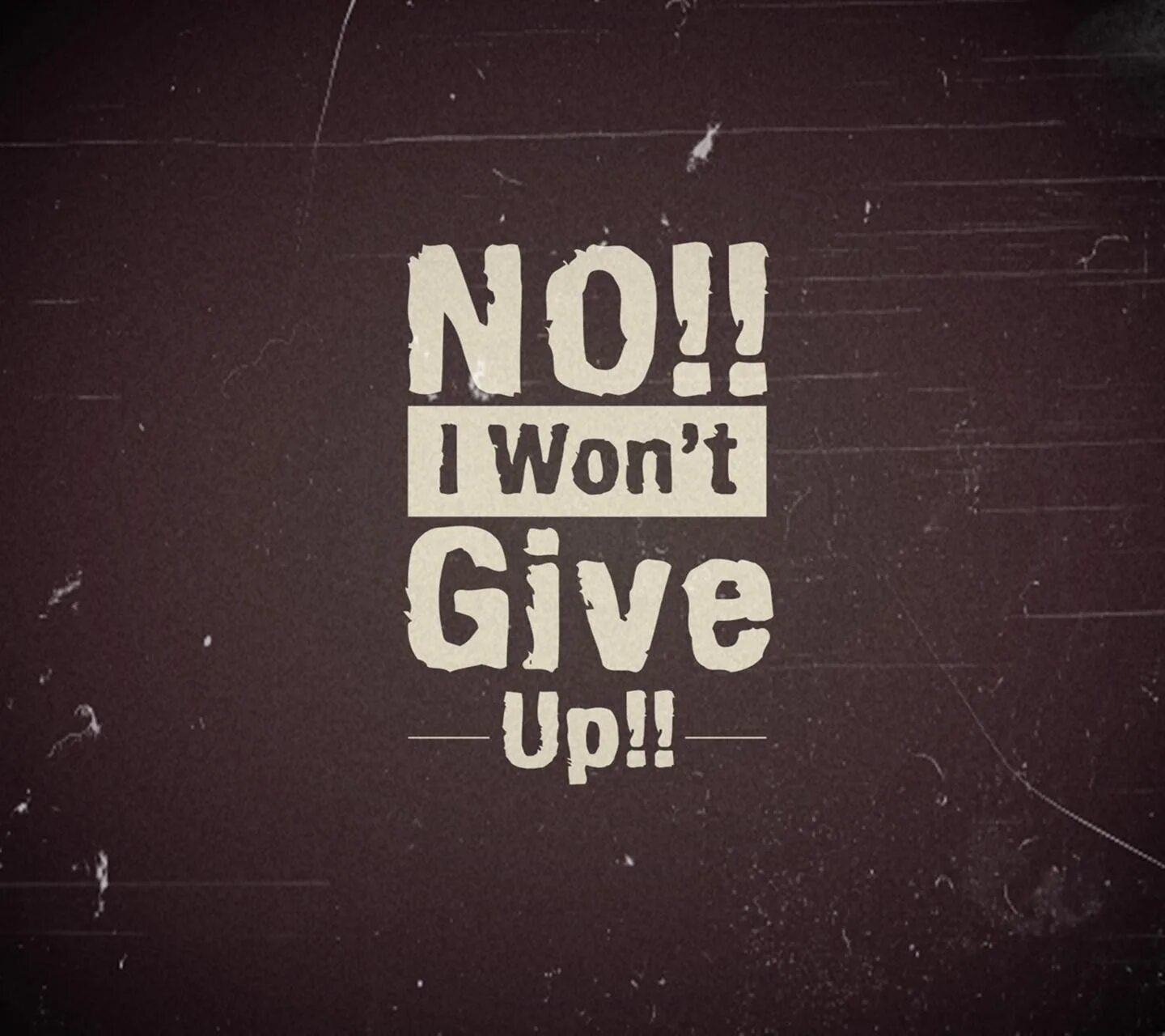 I was never there up. Don`t give up. Never give up. Обои don't give up. Обои с надписью don't give up.