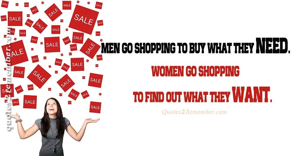 Want this shop. Man go shopping. Men go shopping to buy what they need and women go shopping to find out what they. Shopping quotes. They went shopping.