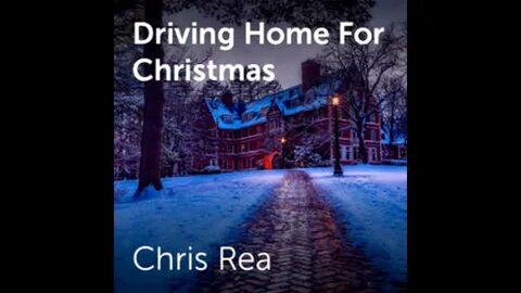 Chris rea driving home for christmas