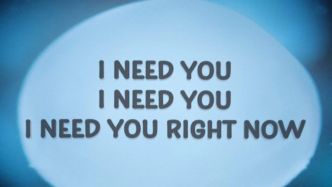 Ай нид ю лов. I need you. Песня i need you right Now. I need you right Now перевод. I need you i need you i need you right Now песня.